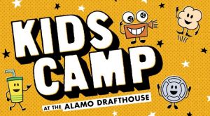 alamodrafthouse kidscamp.jpg