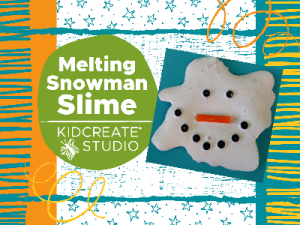  Slime Time - Melting Snowman (5-12 Years)