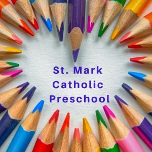 St. Mark’s Catholic Preschool