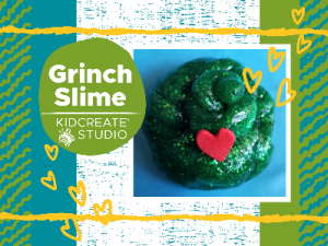 12/20 - Kidcreate Studio Grinch Slime Workshop (5-12 Years)