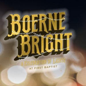 12/02 - 12/24 - FBC Boerne Bright