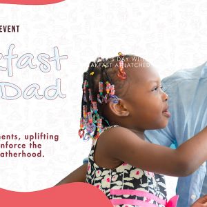 6/17 Latched Support: Breakfast with Dad Social
