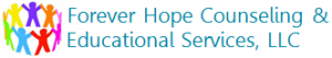 Forever Hope Counseling & Educational Services, LLC