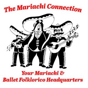 Mariachi Connection Inc., The