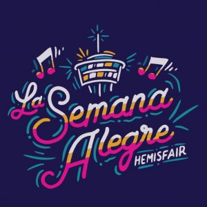 4/25-4/26 La Semana Alegre at Hemisfair