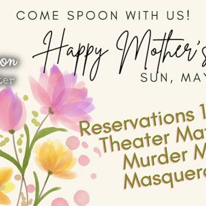 5/12 Sylver Spoon's Mother's Day Brunch