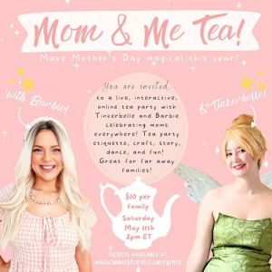 5/11 Mom and Me Tea by Magic Make Believe