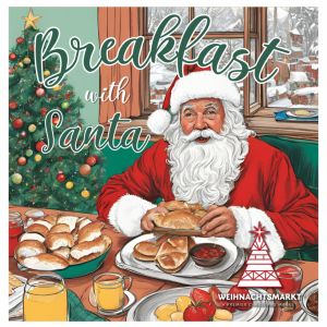 11/23 Weihnachtsmarkt: Breakfast with Santa