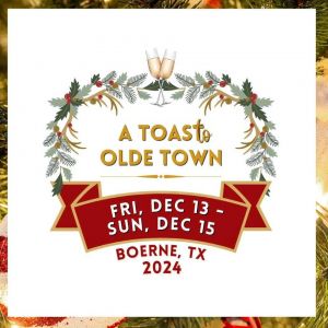 12/14-12/15 - A Toast to Olde Town in Boerne