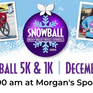 12/21 - Morgan's Wonderland Snowball 5K/1K