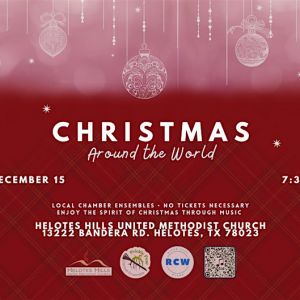 12/15 Helotes Hills UMC Christmas Around the World