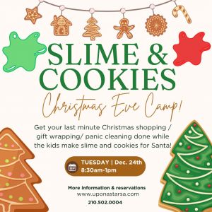 12/24 Slime and Cookies Christmas Eve Day Camp at Upon a Star Slime Events