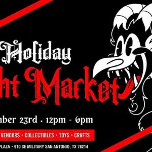 12/23 Social Revolt: Holiday Fright Market at PicaPica Plaza