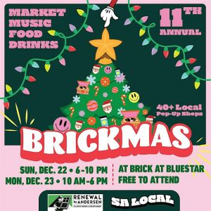 12/22 & 12/23 Brickmas Market at Blue Star Arts Complex