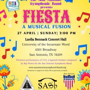 04/27 Fiesta: A Musical Fusion by SA Symphonic Band at UIW