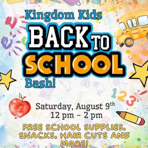 08/09 Kingdom Culture Church - Back to School Bash