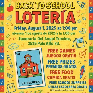 08/01 Back to School Loteria at Funeraria del Angel Trevino
