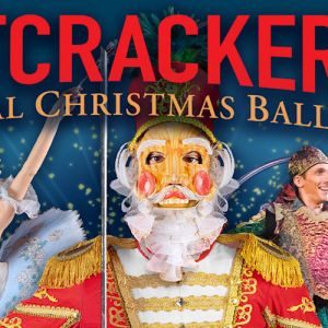 12/29 &12/30 Majestic Theatre - Nutcracker Magical Christmas Ballet