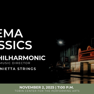 11/02 YOSA presents: Cinema Classics at Tobin Center