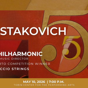 05/10/26 YOSA presents: Shostakovich Five at Tobin Center