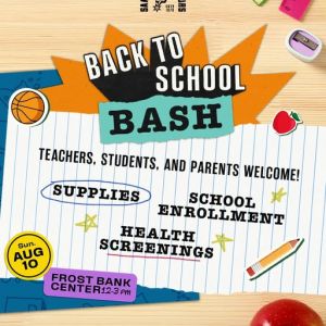 08/10 Spurs Give - Back to School Bash at Frost Bank Center
