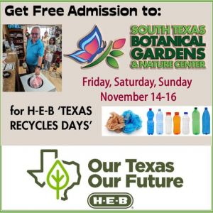 11/14 - 11/16 South Texas Botanical Gardens - Texas Recycles Day