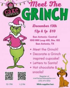 12/13 Over The Top Cake Supplies - Grinch Cupcake Meet & Greet