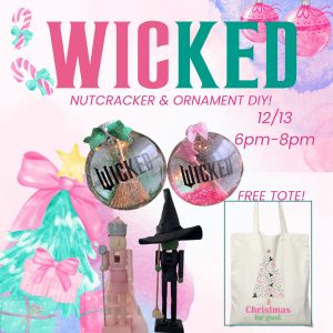 12/13 Upon a Star - DIY Wicked Nutcracker and Ornament