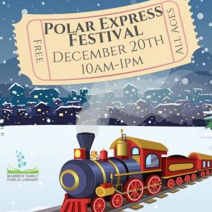12/20 Mammen Family Public Library - Polar Express Festival