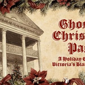 12/27 Ghost of Christmas Past: Holiday Evening at Victoria's Black Swan Inn