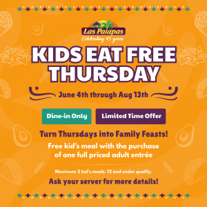 06/04 - 08/13 Las Palapas - Kids Eat Free Thursday