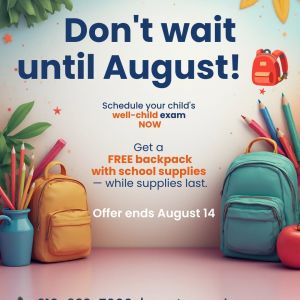 06/01 - 08/14 CentroMed - Free Backpack with Well Check