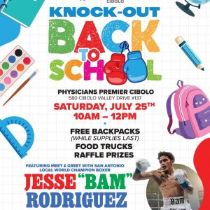 07/25 Physicians Premier ER Cibolo - Knock Out Back to School Bash