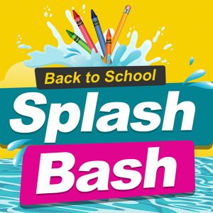 08/01 Back to School Splash Bash at Monterrey Park Pool