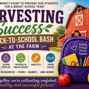 08/22 Bexar County AgriLife - Harvesting Success: Back-to-School Bash