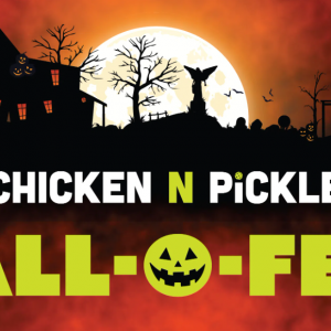 10/31 Chicken N Pickle - Hall-O-Fest