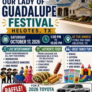 10/17 Our Lady of Guadalupe Helotes - Parish Festival