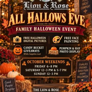 10/02 - 10/31 The Lion & Rose - All Hallows Eve Weekends